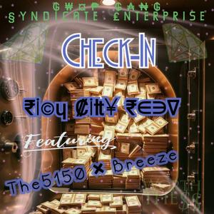 Check-In (feat. The5150 & Breeze) (Explicit)