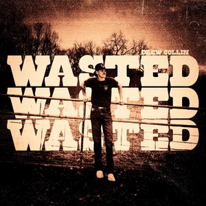 Wasted (Explicit)