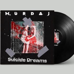 Suicide Dreams (Explicit)