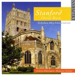 STANFORD, C.V.: Choral Music (Tewkesbury Abbey Schola Cantorum, Nicholas)