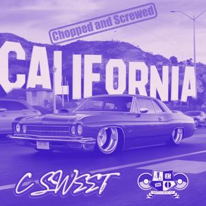 California (Chopped and Screwed)