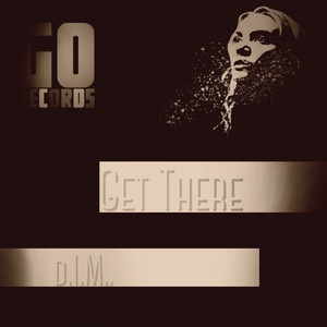 Get There (Original Mix)