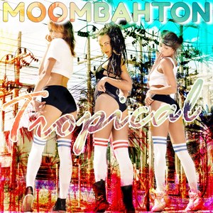 Moombahton Tropical Copy