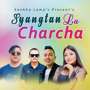 Syangtan La Charcha (feat. Sumina Lo)