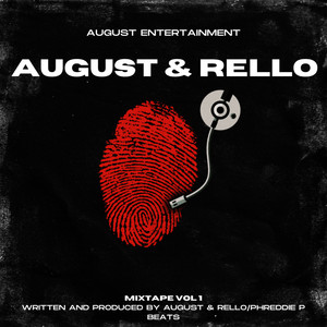 August & Rello Mixtape Vol 1 (Explicit)