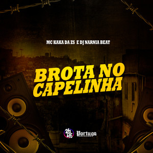 Brota na Capelinha (Explicit)