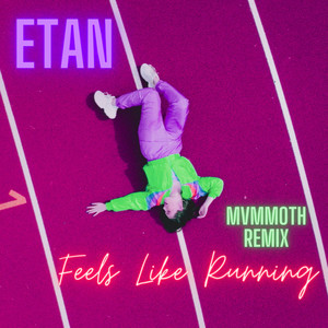 Feels Like Running (MVMMOTH Remix)