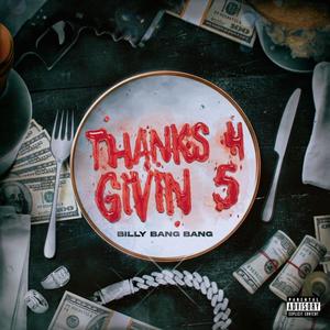 Thanks 4 Givin 5 (Explicit)