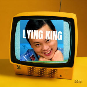 Lying King (feat. Trustworthy & Lucas Bono) [Explicit]