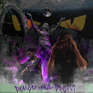 Demon AKA Decivi (Explicit)