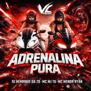 Adrenalina Pura (Explicit)