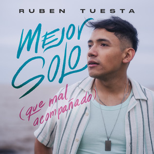 Mejor Solo (que mal acompañado)