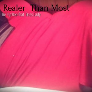 Realer Than Most (Explicit)