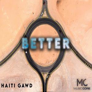 Better(feat. Haiti Gawd)