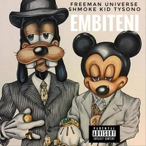 Embiteni (feat. Shmoke Kid Tysono) (Explicit)