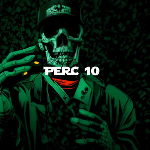 Perc 10 (Explicit)