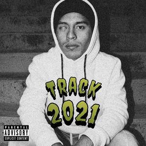 Track 2021 (Explicit)