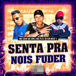 Senta pra Nois Fuder