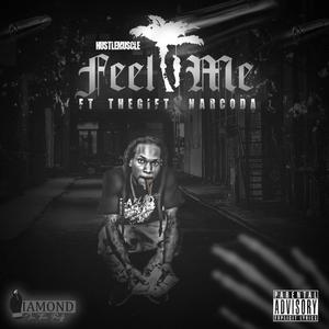 Feel Me (feat. The Gift & Narcoda) [Outside remix] [Explicit]