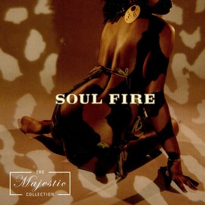 Truth & Soul presents Soul Fire : The Majestic Collection