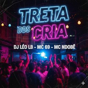 TRETA DOS CRIA (Explicit)