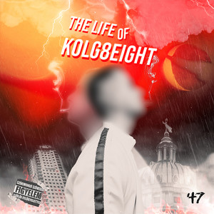 The Life of Kolg8eight (Explicit)