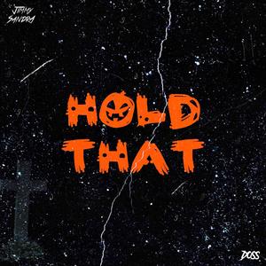 Hold That (feat. Doss)