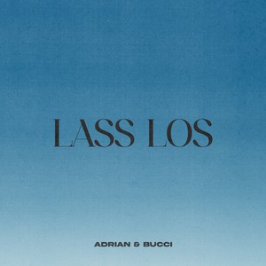 Lass los (Explicit)