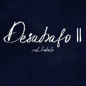 Desabafo, Pt. II