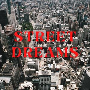 Street Dreams