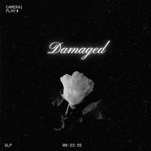 Damaged