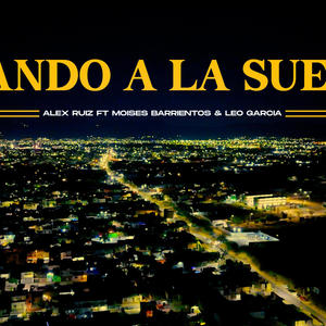 Rifando A La Suerte (feat. Alex Ruiz & Moises Barrientos)