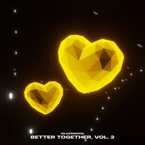 Better Together, Vol. 2 (Explicit)