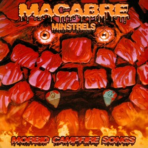 Macabre Minstrels: Morbid Campfire Songs (Remastered) [Explicit]