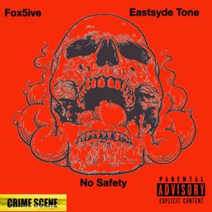 No Safety(feat. Eastsyde Tone) (Explicit)