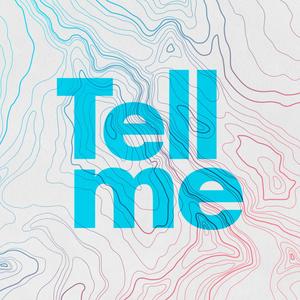 Tell Me (Explicit)