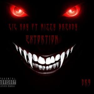 Extortion (feat. Nizzy bready) (Explicit)