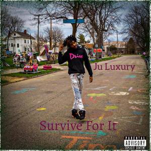 Survive for It