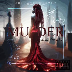 Murder She Wrote (feat. TK TRF & Avlon TRF) (Explicit)