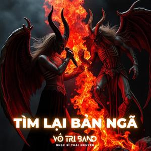 TÌM LẠI BẢN NGÃ (feat. Vô Tri Band)