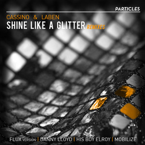 Shine Like A Glitter (Mobilize Remix)