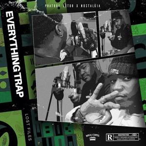 EVERYTHING TRAP (LOST FILES) [Explicit]