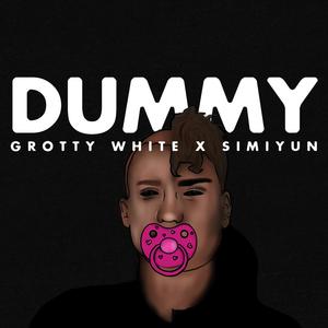 Dummy (feat. Simiyun) (Explicit)