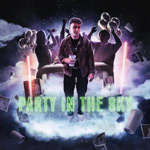 Party In The Sky (Explicit)