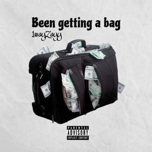 Been Getting A Bag (Explicit)