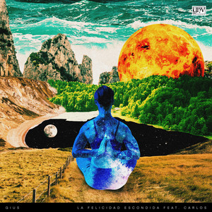 La Felicidad Escondida feat. Carlos (Original Mix)
