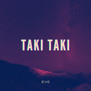 Taki Taki (Explicit)