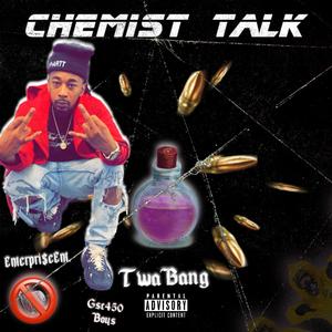 Chemist Talk (Explicit)