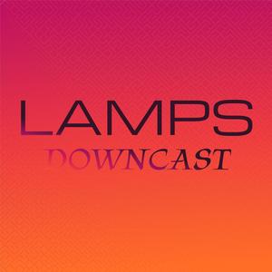 Lamps Downcast