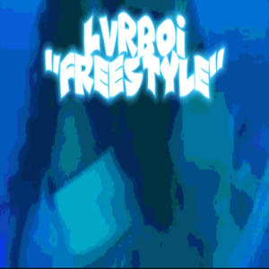 LVRBOI "freestyle" (feat. Azy) [Explicit]